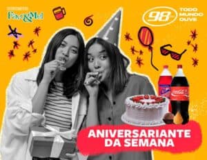 Aniversariante da Semana | Julho 2026